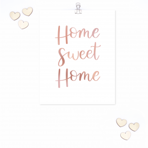 Rose gold home sweet home print