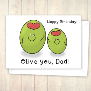 Olive you dad birthday
